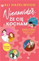 Nienawidzę, że cię kocham