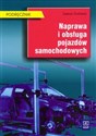 Naprawa i obsługa pojazdów samochodowych podręcznik - Seweryn Orzełowski