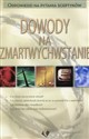 Dowody na Zmartwychwstanie