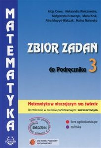 Matematyka w otaczającym nas świecie Zbiór zadań do podręcznika Zakres podstawowy i rozszerzony Szkoła ponadgimnazjalna - Księgarnia UK