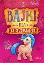 Bajki dla dziewczynek - Małgorzata Białek