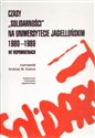 Czasy Solidarności na Uniwersytecie Jagiellońskim 1980-1989 we wspomnieniach