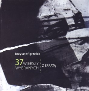 37 wierszy wybranych. Z erratą