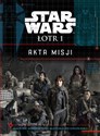 Star Wars Łotr 1 Akta misji