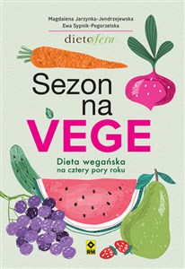 Sezon na Vege Dieta wegańska na cztery pory roku - Księgarnia UK