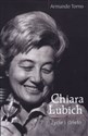 Chiara Lubich Życie i dzieło