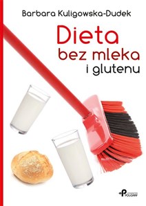 Dieta bez mleka i glutenu - Księgarnia Niemcy (DE)