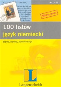 100 listów Język niemiecki Biznes, handel, administracja