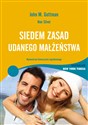 Siedem zasad udanego małżeństwa - John M. Gottman, Nan Silver