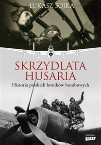 Skrzydlata husaria Historia polskich lotników bombowych - Księgarnia Niemcy (DE)