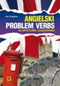 Angielski Problem Verbs Kłopotliwe czasowniki