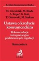 Ustawa o kredycie konsumenckim Rekomendacje interpretacyjne podstawowych regulacji.