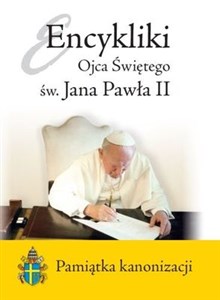 Encykliki Ojca Świętego św. Jana Pawła II Pamiątka kanonizacji - Księgarnia UK