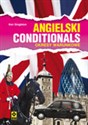 Angielski Conditionals Okresy warunkowe