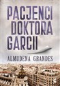 Pacjenci doktora Garcii - Almudena Grandes