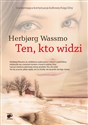 Ten, kto widzi - Herbjorg Wassmo