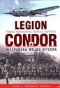Legion Condor Hiszpańska wojna Hitlera - Mariusz Skotnicki, Tomasz Nowakowski