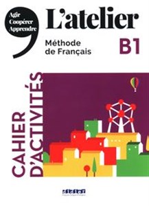 L'atelier B1 Cahier d'activities