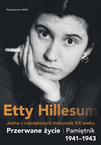 Przerwane życie Pamiętnik Etty Hillesum 1941–1943 - Księgarnia UK