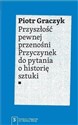 Przyszłość pewnej przenośni - Piotr Graczyk