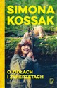 O ziołach i zwierzętach - Simona Kossak