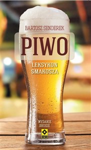 Piwo Leksykon smakosz Najlepsze piwa z polskich sklepów