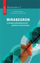 Mirabegron w terapii nadreaktywności pęcherza moczowego - Tomasz Rechberger, Paweł Miotła, Andrzej Wróbel