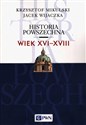 Historia Powszechna Wiek XVI-XVIII - Krzysztof Mikulski, Jacek Wijaczka