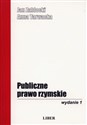 Publiczne Prawo Rzymskie Skrypt wraz z wyborem źródeł - Jan Zabłocki, Anna Tarwacka