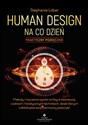 Human Design na co dzień - praktyczny podręcznik