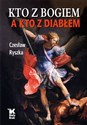 Kto z Bogiem a kto z Diabłem - Czesław Ryszka