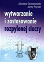 Wytwarzanie i zastosowanie rozpylonej cieczy