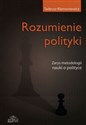 Rozumienie polityki Zarys metodologii nauki o polityce - Tadeusz Klementewicz