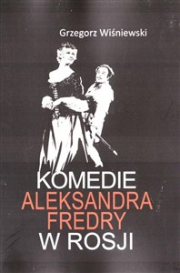 Komedie Aleksandra Fredry w Rosji