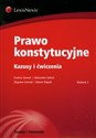 Prawo konstytucyjne Kazusy i ćwiczenia - Ewelina Gierach, Aleksandra Gołuch, Zbigniew Gromek