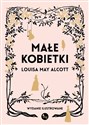 Małe kobietki wersja ilustrowana - Louis May Alcott