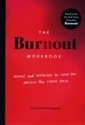 The Burnout Workbook Advice and Exercises to Help You Unlock the Stress Cycle - Amelia Nagoski, Emily Nagoski