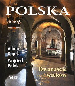 Polska Dwanaście wieków - Księgarnia UK