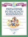 Przewodnik po relacjach rodzinnych