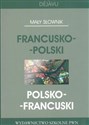 Mały słownik francusko-polski polsko-francuski