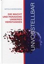 Unvorstellbar Die Macht und Paradoxe Unseres Verstands