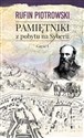 Pamiętniki z pobytu na Syberii Część 1 - Rufin Piotrowski