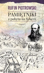 Pamiętniki z pobytu na Syberii Część 1 - Księgarnia UK