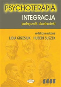 Psychoterapia Tom 4 Integracja Podręcznik akademicki