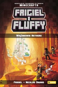 Frigiel i Fluffy. Więźniowie Netheru