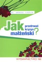 Jak przetrwać kryzys małżeński - Andrzej Cieślik