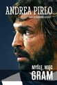 Myślę, więc gram - Andrea Pirlo, Alessandro Alciato