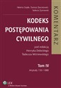 Kodeks postępowania cywilnego Komentarz Tom 4 Artykuly 730-1088