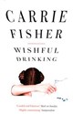 Wishful Drinking - Carrie Fisher