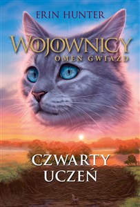 Czwarty uczeń Wojownicy. Omen gwiazd tom 1